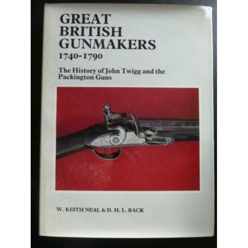 Great British Gunmakers 1740-1790 = Collectors boek !