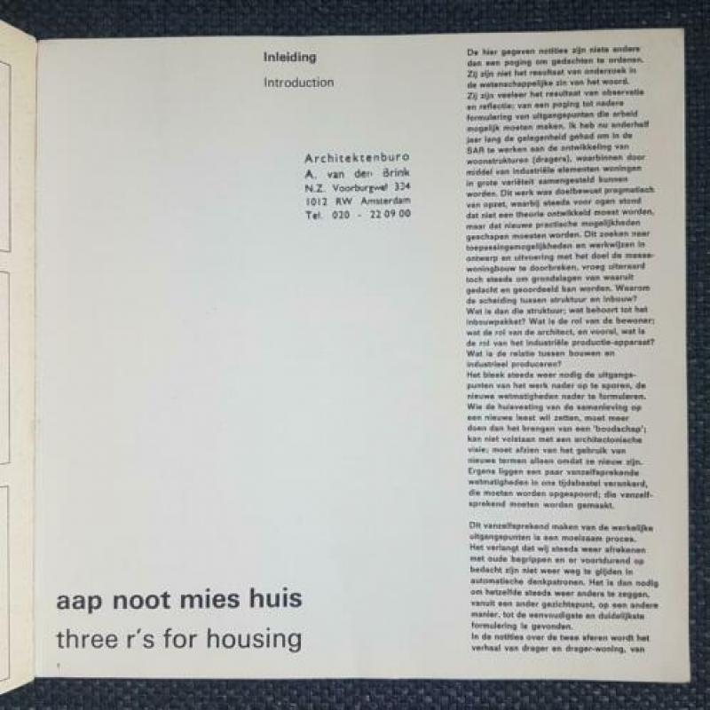 Aap noot mies huis, three r's for housing