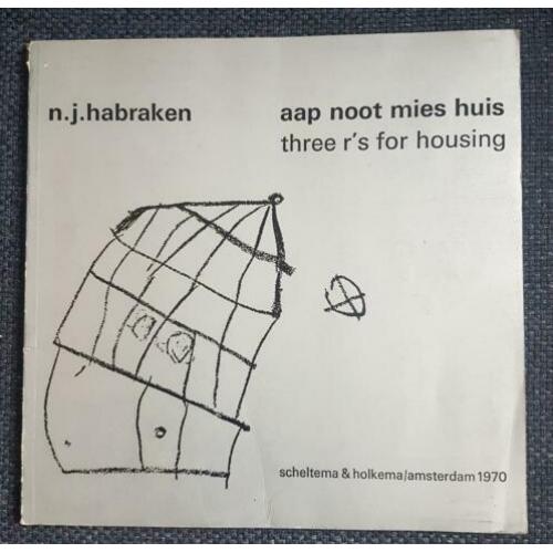 Aap noot mies huis, three r's for housing