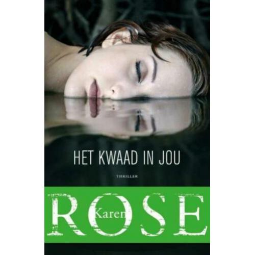 Het kwaad in jou - Karen Rose - GRATIS VERZENDING