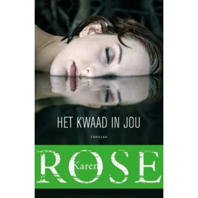 Het kwaad in jou - Karen Rose - GRATIS VERZENDING