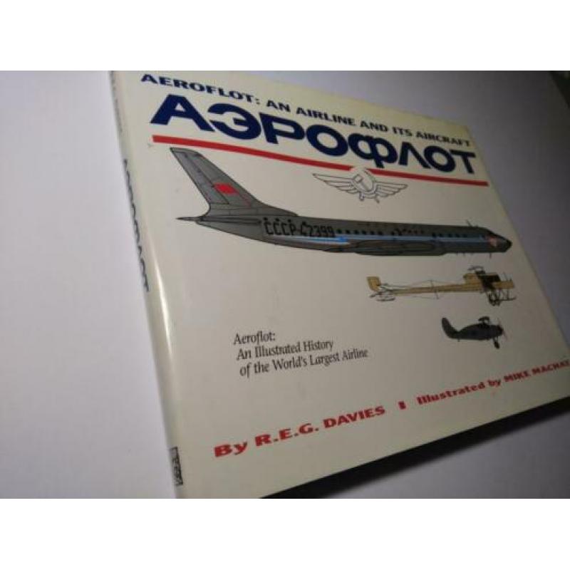 Aeroflot An Airline and Its Aircraft