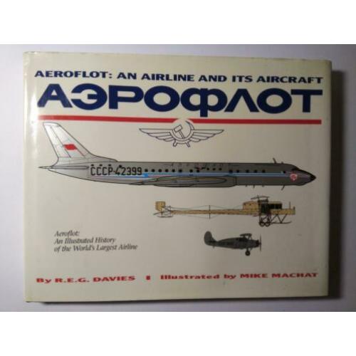Aeroflot An Airline and Its Aircraft