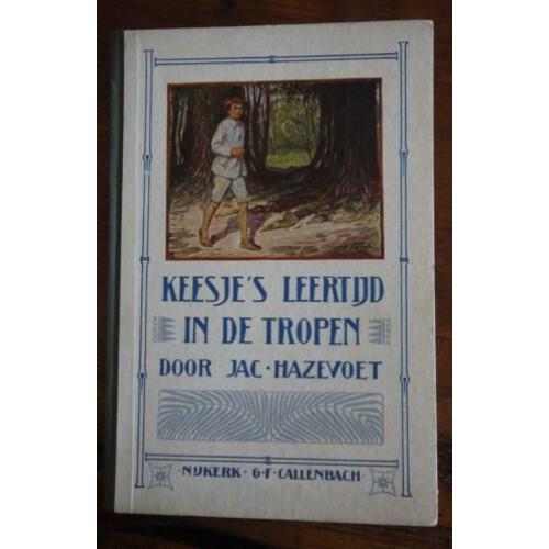 Keesje's leertijd in de tropen Jac Hazevoet