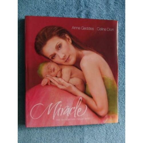 Anne Geddes - Celine Dion - Miracle - Het wonder van leven