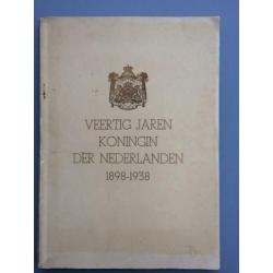 Veertig jaren Koningin der Nederlanden 1998-1938