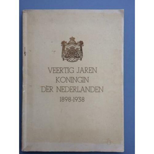 Veertig jaren Koningin der Nederlanden 1998-1938