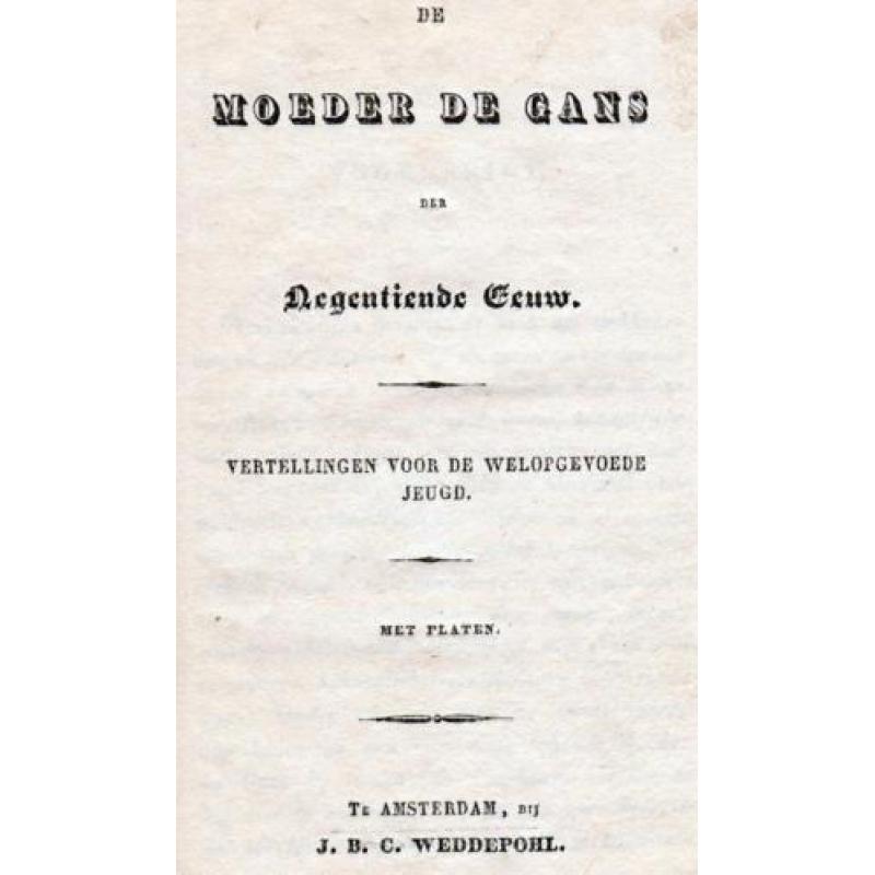 De Moeder de Gans der negentiende eeuw (± 1840)