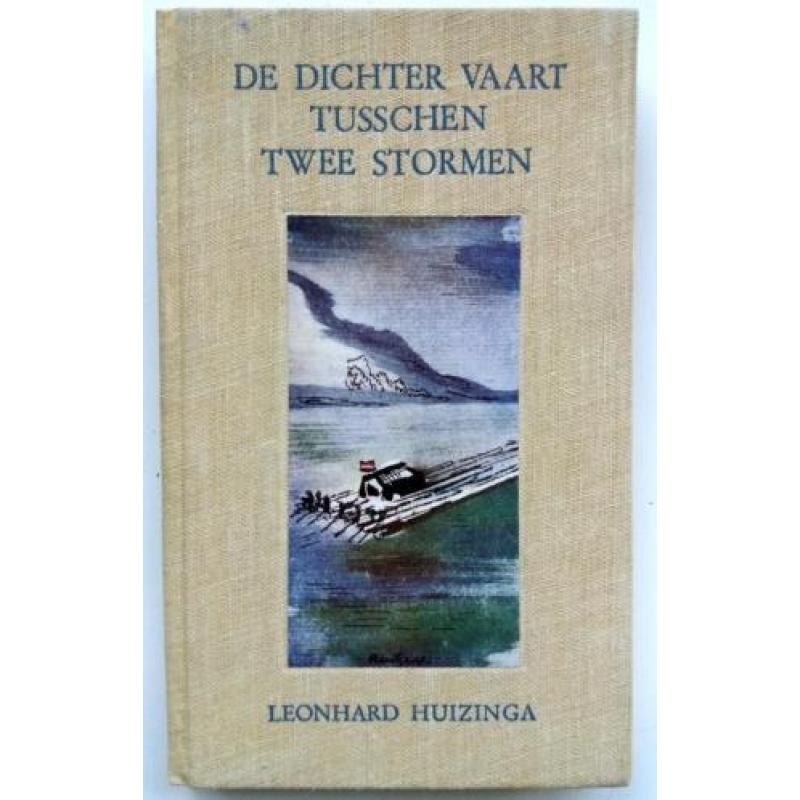 Leonhard Huizinga - De dichter vaart tusschen twee stormen