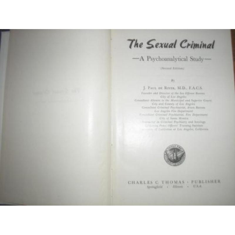J. Paul de River: The sexual criminal. A psychoanalytic