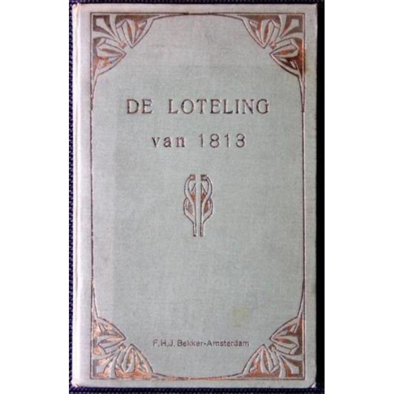 DE LOTELING VAN 1813 door ERCKMANN EN CHATRIAN