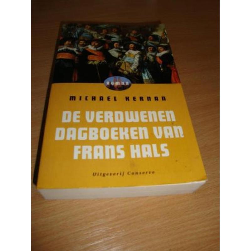 Kernan, Michael - De verdwenen dagboeken van Frans Hals.